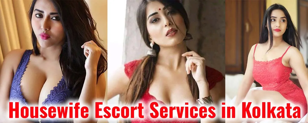 Housewife Escort Services in Kolkata